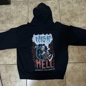 Assholes live forever “high as hell”